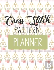 Cross Stitch Pattern Planner