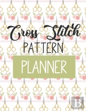 Cross Stitch Pattern Planner