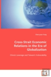 Cross-Strait Economic Relations In The Era Of Globalization