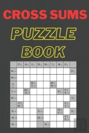 Cross Sums Puzzle Book
