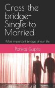 Cross The Bridge-Single To Married