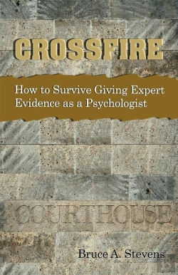 Bertrand.pt - Crossfire!  How To Survive Giving Expert Evidence As A Psychologist