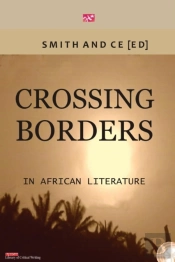 Crossing Borders In African Literatures