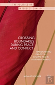 Crossing Boundaries During Peace And Conflict