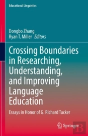 Crossing Boundaries In Researching, Understanding, And Improving Language Education