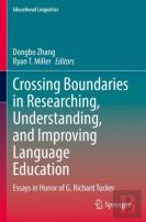 Crossing Boundaries In Researching, Understanding, And Improving Language Education