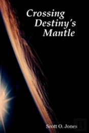 Crossing Destiny'S Mantle