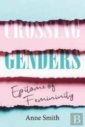 Crossing Genders