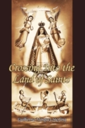 Crossing Into The Land Of Saints