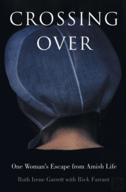 Bertrand.pt - Crossing Over: One Woman'S Escape From Amish Life