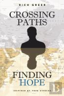Crossing Paths Finding Hope