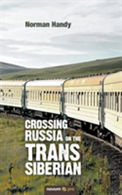 Crossing Russia On The Trans Siberian