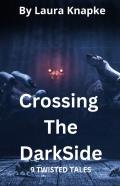Crossing The Dark Side