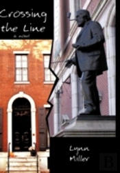 Crossing The Line: A Novel