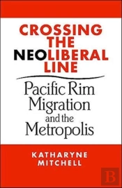 Crossing The Neoliberal Line
