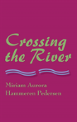 Crossing The River