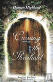 Crossing The Threshold