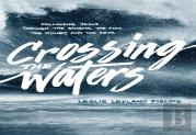 Crossing The Waters