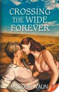 Crossing The Wide Forever