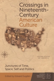 Crossings In Nineteenth-Century American Culture