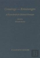 Crossings/Kreuzengen - Festscrift For Helmut Kreuzer