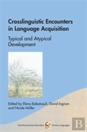 Crosslinguistic Encounters In Language Acquisition