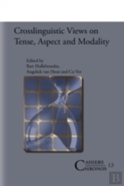 Bertrand.pt - Crosslinguistic Views On Tense,Aspect And Modality