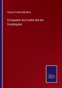 Crosspatch, The Cricket And The Counterpane