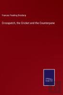 Crosspatch, The Cricket And The Counterpane