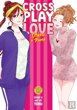 Bertrand.pt - Crossplay Love: Otaku X Punk Vol. 12