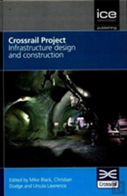 Bertrand.pt - Crossrail Project: Infrastructure Design And Construction Volume 1