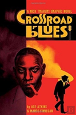 Bertrand.pt - Crossroad Blues: A Nick Travers Graphic Novel