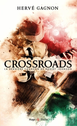 Bertrand.pt - Crossroads : La Dernière Chanson De Robert Johnson