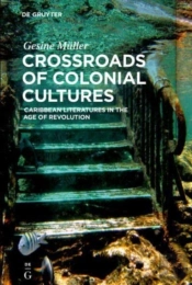 Crossroads Of Colonial Cultures
