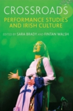 Bertrand.pt - Crossroads: Performance Studies And Irish Culture