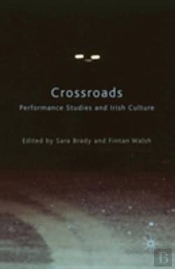 Bertrand.pt - Crossroads: Performance Studies And Irish Culture