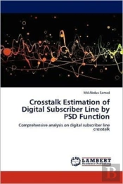 Crosstalk Estimation Of Digital Subscriber Line By Psd Function