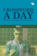 Crossword A Day Word Experts Edition Vol 1