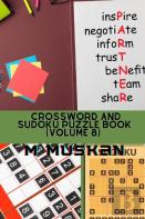Crossword And Sudoku Puzzle Book (Volume 8 )