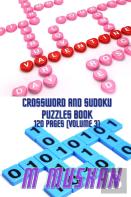 Crossword And Sudoku Puzzles Book 120 Pages (Volume 3)