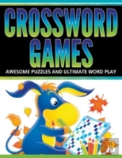 Crossword Games: Awesome Puzzles And Ult