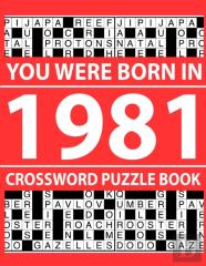 Crossword Puzzle Book-You Were Born In 1981