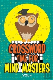 Crossword Time For Mind Masters Vol 4