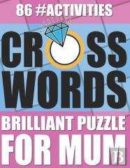 Crosswords Brilliant Puzzle For Mum 86 #Activiies