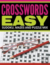 Crosswords Easy: Sudoku, Mazes And Puzzl