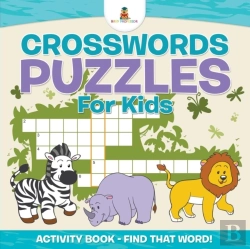 Bertrand.pt - Crosswords Puzzles For Kids - Activity Book - Find That Word!