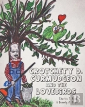 Crotchety D. Curmudgeon And The Lovebirds
