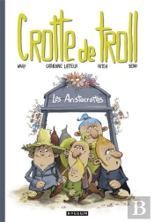 Crotte De Troll : Les Aristocrottes