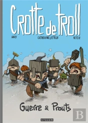 Crotte De Troll Tome 2 : Guerre & Prouts