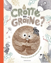 Crotte Ou Graine ?